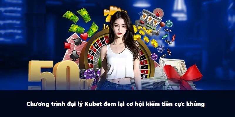 Đại lý Kubet