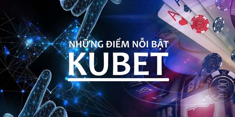 Lưu ý quan trọng người chơi nên chú ý khi tải app Kubet